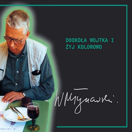 Dookoła Wojtka i Żyj Kolorowo Various Artists