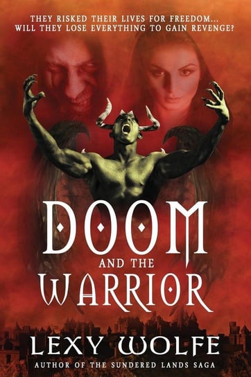 Doom and the Warrior Wolfe Lexy