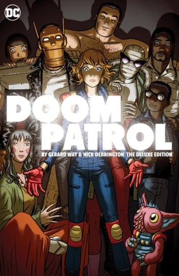 Doom Patrol by Gerard Way and Nick Derington: The Deluxe Edition Gerard Way