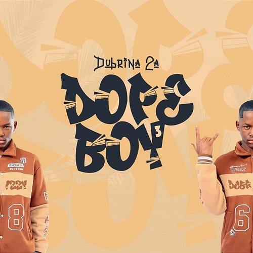 DOPE BOY Dubrina ZA