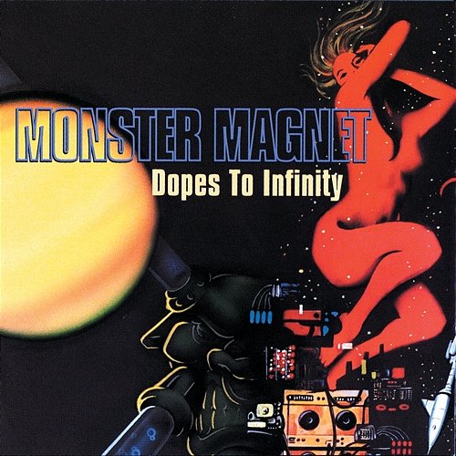 Dopes To Infinity Monster Magnet