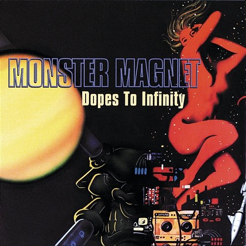 Dopes To Infinity Monster Magnet