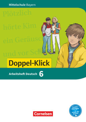 Doppel-Klick 6. Jahrgangsstufe - Mittelschule Bayern - Arbeitsheft mit Lösungen Bonora Susanne, Leipold Sylvelin, Maier-Hundhammer Petra