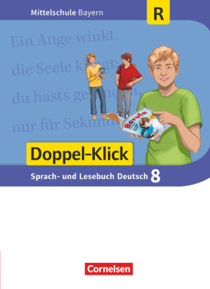 Doppel-Klick - Das Sprach- und Lesebuch - Mittelschule Bayern - 8. Jahrgangsstufe, Schülerbuch - Für Regelklassen Cornelsen Verlag