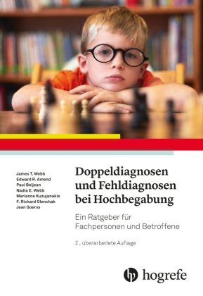 Doppeldiagnosen und Fehldiagnosen bei Hochbegabung Hogrefe (vorm. Verlag Hans Huber )