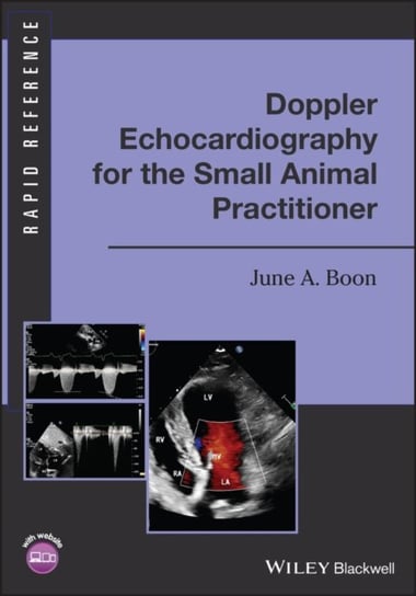 Doppler Echocardiography for the Small Animal Practitioner Opracowanie zbiorowe