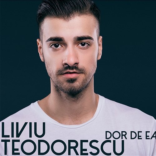 Dor de ea Liviu Teodorescu