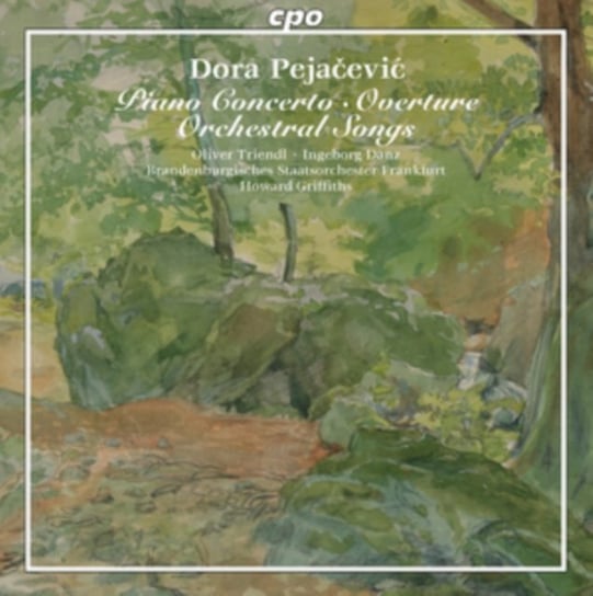 Dora Pejacevic: Piano Concerto/Overture/Orchestral Songs Various Artists