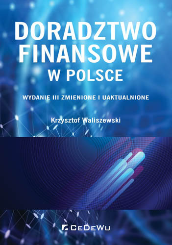 Doradztwo finansowe w Polsce Waliszewski Krzysztof