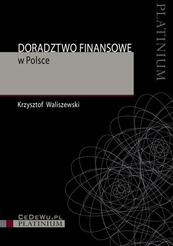 Doradztwo Finansowe w Polsce Waliszewski Krzysztof