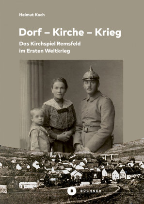 Dorf - Kirche - Krieg Büchner Verlag