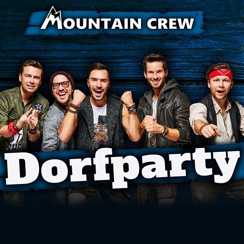 Dorfparty Mountain Crew