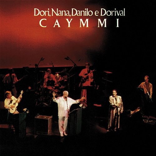 Dori, Nana, Danilo e Dorival Caymmi Various Artists