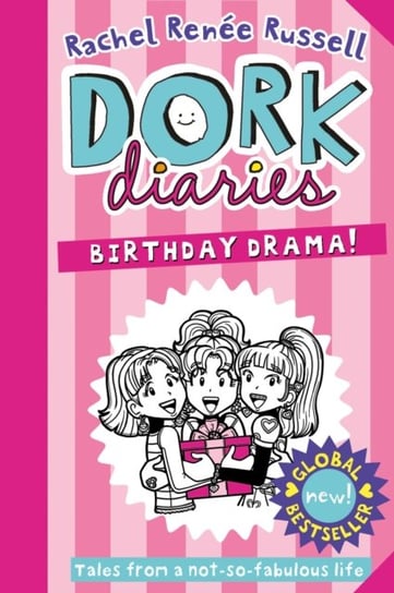 Dork Diaries. Birthday Drama! Russell Rachel Renee