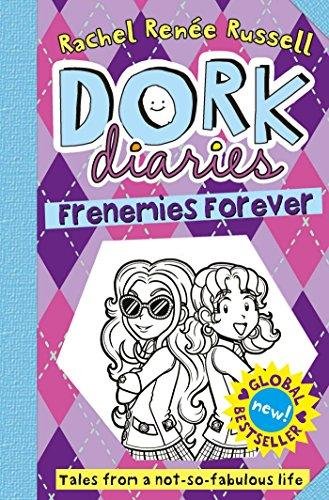 Dork Diaries. Frenemies Forever Russell Rachel Renee