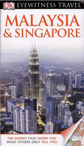 Dorling Kindersley: Malaysia & Singapore Emmons Ron