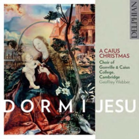 Dormi Jesu: A Caius Christmas Various Artists