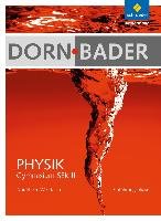Dorn / Bader Physik. Einführungsphase: Schülerband. Nordrhein-Westfalen Schroedel Verlag Gmbh, Schroedel