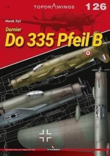Dornier Do 335 Pfeil B Marek Rys