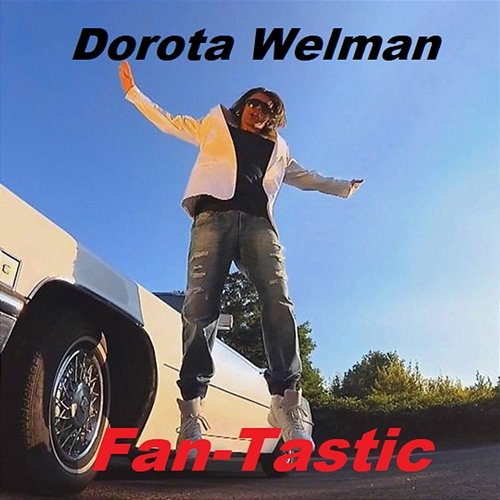 Dorota Welman Fan-Tastic