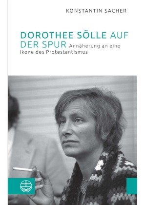 Dorothee Sölle auf der Spur Evangelische Verlagsanstalt