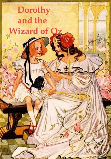 Dorothy and the Wizard in Oz Baum Frank
