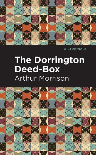Dorrington Deed-Box Morrison Arthur