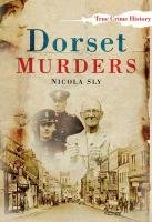 Dorset Murders Sly Nicola