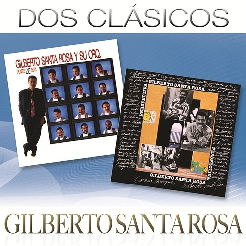 Dos Clásicos Gilberto Santa Rosa