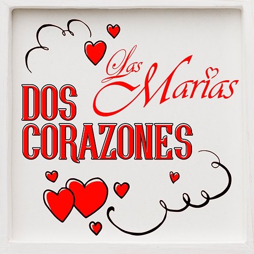 Dos Corazones Las Marías