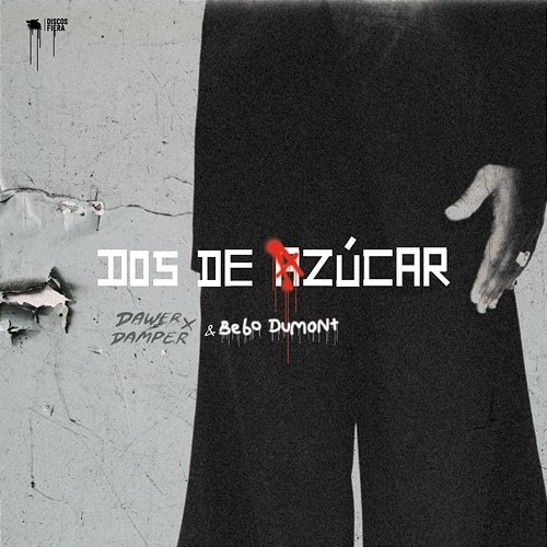 Dos De Azúcar Dawer x Damper & Bebo Dumont
