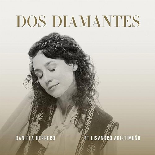 Dos diamantes Daniela Herrero feat. Lisandro Aristimuño