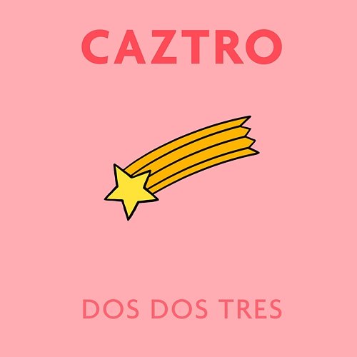 Dos Dos Tres Caztro