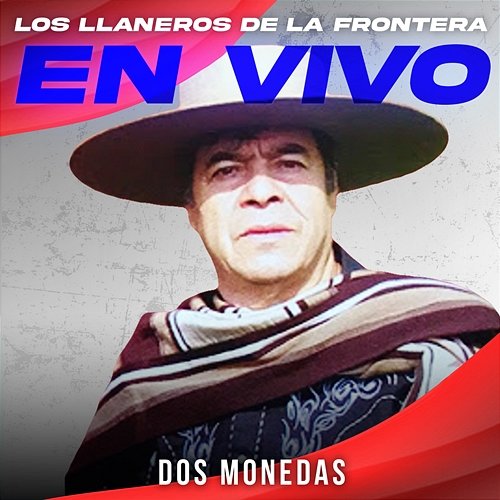 Dos Monedas Los Llaneros De La Frontera