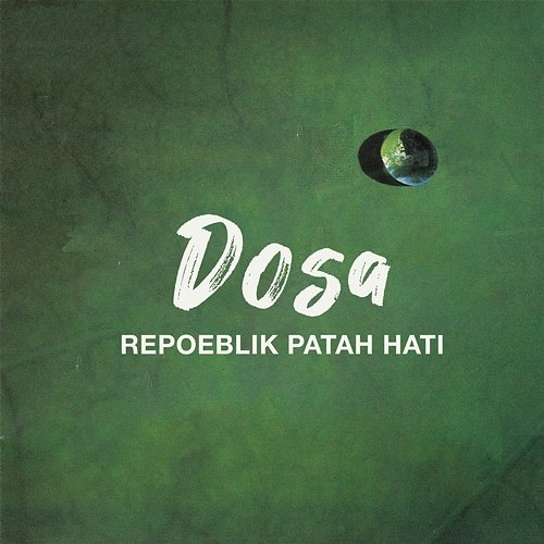 Dosa Repoeblik Patah Hati