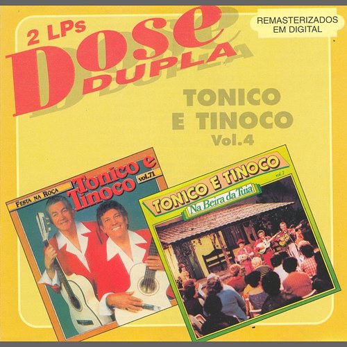 Dose Dupla Tinoco, Tonico, Continental