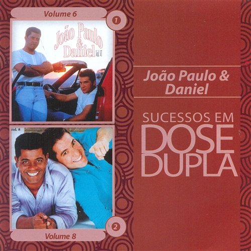 Dose Dupla João Paulo and Daniel João Paulo & Daniel