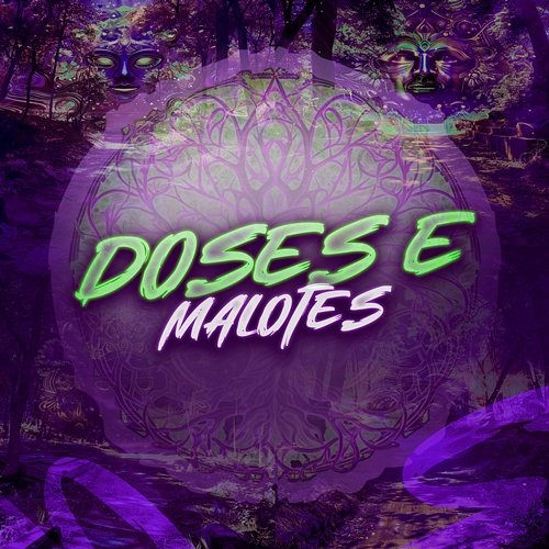 Doses e Malotes DJ Polyvox & DJ Lula
