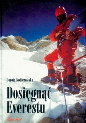 Dosięgnąć Everestu Kobierowska Dorota