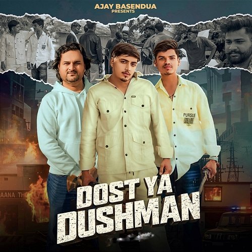 Dost Ya Dushman Harendra Nagar, Ajay Basendua, Sohit Kanojiya