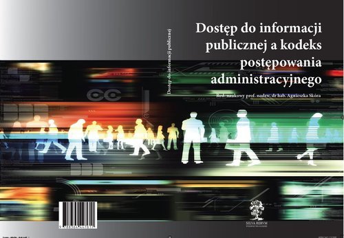 Dostęp do informacji publicznej a kodeks postępowania administracyjnego Opracowanie zbiorowe