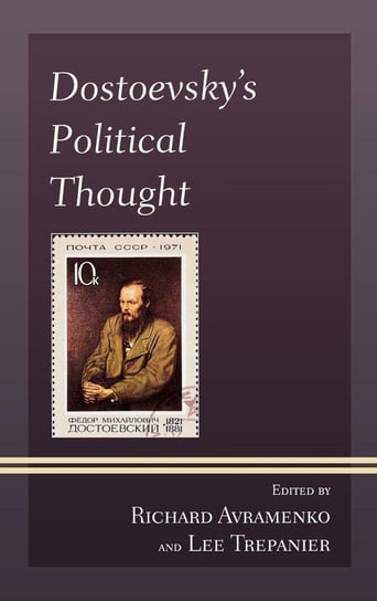 Dostoevsky's Political Thought Rowman & Littlefield Publishing Group Inc