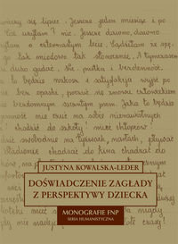 Doświadczenie Zagłady z Perspektywy Dziecka w Polskiej Literaturze Dokumentu Osobistego Kowalska-Leder Justyna