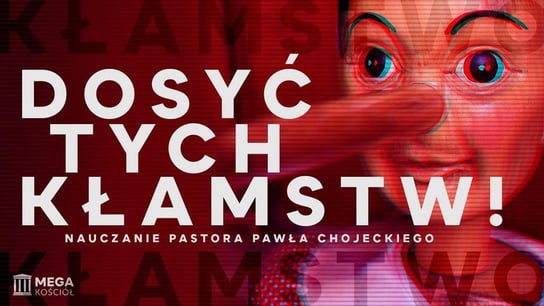 Dosyć tych kłamstw! | Pastor Paweł Chojecki, Nauczanie, 2024.02.04 - Idź Pod Prąd Nowości - podcast Opracowanie zbiorowe