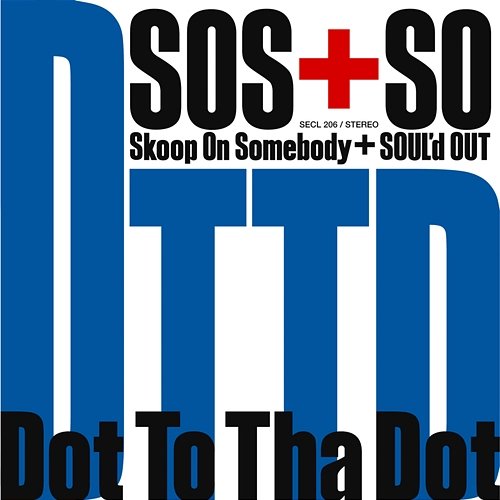 Dot To Tha Dot Skoop On Somebody, Soul'd Out