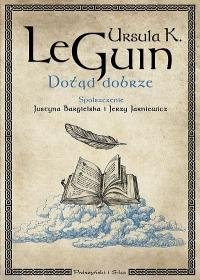 Dotąd dobrze Le Guin Ursula K.