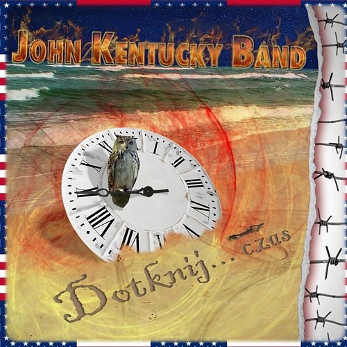 Dotknij… czas John Kentucky Band