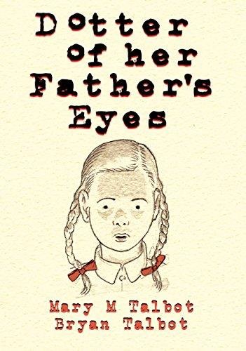Dotter of Her Father's Eyes Talbot Bryan, Talbot Mary