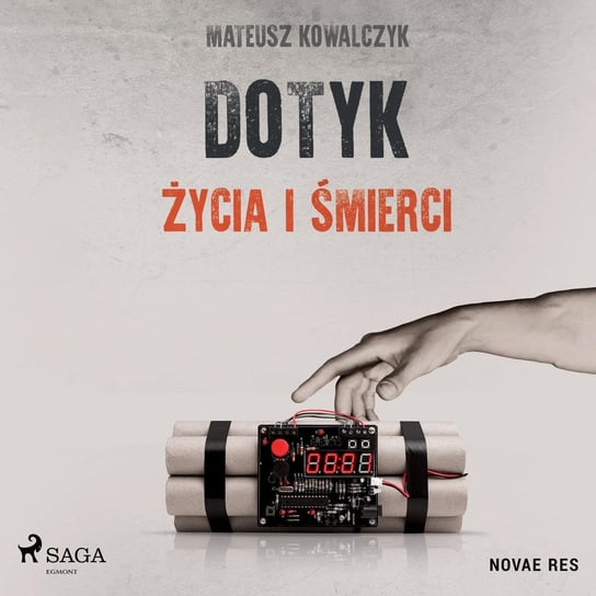 Dotyk życia i śmierci Kowalczyk Mateusz