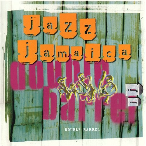 Double Barrel Jazz Jamaica
